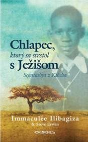 Chlapec, ktorý sa stretol s Ježišom - Immaculeé Ilibagiza, Steve Erwin 1