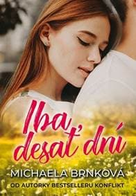Iba desať dní - Brnková Michaela 1