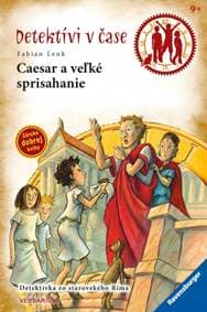 Caesar a veľké sprisahanie-Detektívi v čase 11 - Lenk Fabian 1