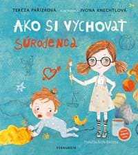 Ako si vychovať súrodenca - Pařízková Tereza 1
