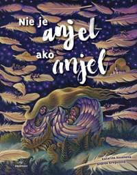 Nie je anjel ako anjel - Kosánová, Andrea Gregušová Katarína