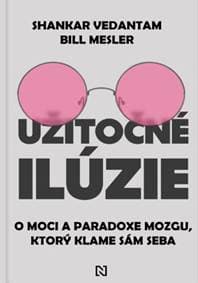 Užitočné ilúzie - Shankar Vedantam, Bill Mesler 1