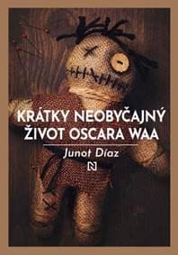 Krátky neobyčajný život Oscara Waa - Junot Díaz 1