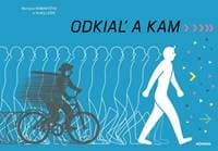 Odkiaľ a kam - Romana Romanyshyn, Andrij Lesiv