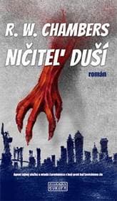 Ničiteľ duší - Chambers Robert W. 1