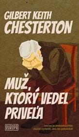 Muž, ktorý vedel priveľa - Gilbert Keith Chesterton