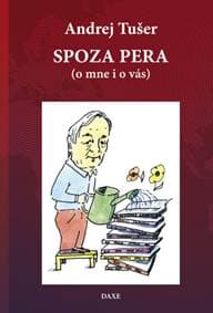 Spoza pera - Andrej Tušer 1