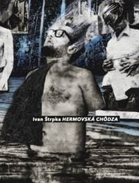 Hermovská chôdza - Ivan Štrpka 1