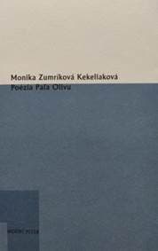 Poézia Paľa Olivu - Monika Zumríková Kekeliaková 1