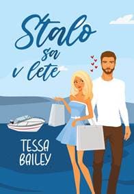 Stalo sa v lete - Tessa Bailey 1
