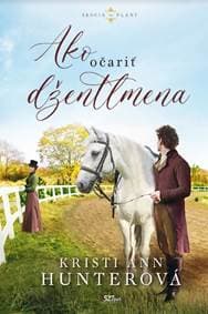 Ako očariť džentlmena - Kristi Ann Hunterová