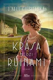 Krása medzi ruinami - J’Nell Ciesielská 1