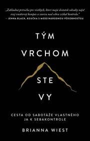 Tým vrchom ste vy - Wiest Brianna 1