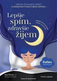 Lepšie spím, zdravšie žijem - Lipman, Neil Parikh, Rachel Holtzman Frank 1