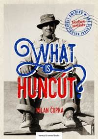 What is huncút? - Čupka Milan