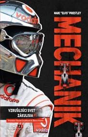 Mechanik. Vzrušujúci svet zákulisia F1 - Marc "Elvis" Priestley 1