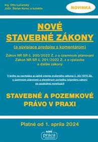 Nové stavebné zákony a súvisiace predpisy s komentárom platné od 01.04.2024 - Lúčanský, JUDr. Š. Korec Ing. O.
