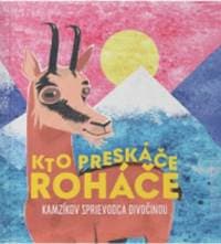 Kto preskáče Roháče - autor neuvedený