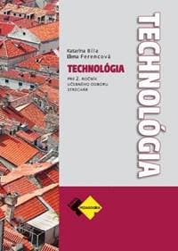 Technológia pre 2. ročník strechár - Ferencová, Katarína Bíla Elena