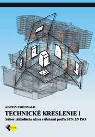 Technické kreslenie I 1.ročník - Freiwald Anton