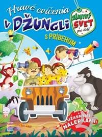 Hravé cvičenia v džungli s príbehom - autor neuvedený 1