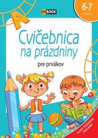 Cvičebnica na prázdniny pre prvákov - autor neuvedený