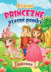 Krásne princezné, úžasné poníky (2. vydanie) - autor neuvedený 1