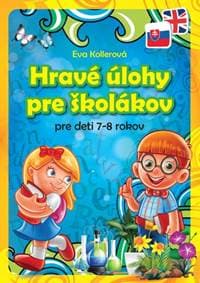 Hravé úlohy pre školákov pre deti 7-8 rokov - autor neuvedený