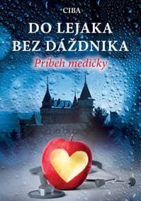 Do lejaka bez dáždnika (Príbeh medičky) - CIBA, Patria I., spol. s r. o.