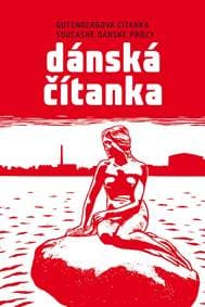 Dánská čítanka - Gutenbergova čítanka současné dánské prózy - Kliková Markéta 1