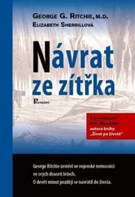 Návrat ze zítřka - George G. Ritchie, Elizabeth Sherrillová 1