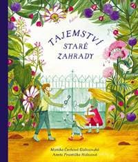 Tajemství staré zahrady - Čechová Golasovská Monika 1