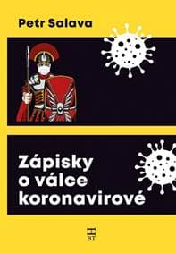 Zápisky o válce koronavirové - Salava Petr 1