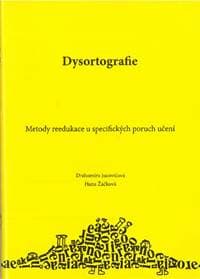 Dysortografie - Drahomíra Jucovičová, Hana Žáčková