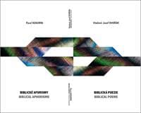 Biblické aforismy, Biblická poezie - Josef Vladimír Dvořák, Pavel Kosorin