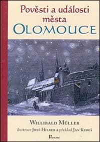 Pověsti a události města Olomouce - Willibald Müller 1