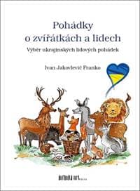 Pohádky o zvířátkách a lidech - Ivan Jakovlevič Franko 1