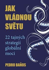Jak vládnou světu - Pedro Banos
