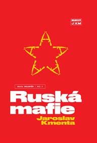 Ruská mafie - Kmenta Jaroslav 1