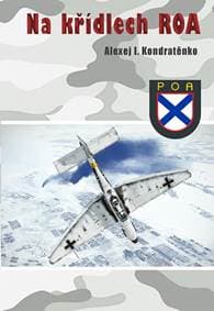 Na křídlech ROA - I. Kondratěnko Alexej 1