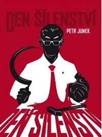 Den šílenství - Petr Junek 1