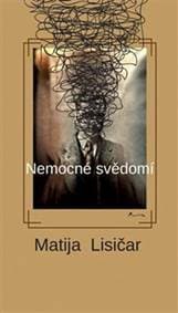 Nemocné svědomí - Matija Lisičar 1