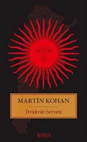 Dvakrát červen - Martin Kohan