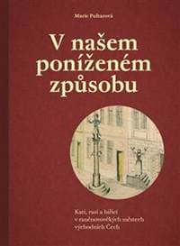 V našem poníženém způsobu - Marie Pultarová 1