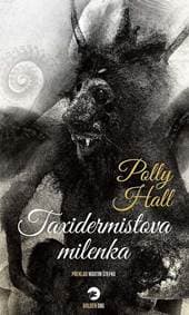 Taxidermistova milenka - Hall Polly 1