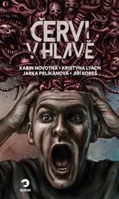 Červi v hlavě - Novotná a kolektiv Karin 1