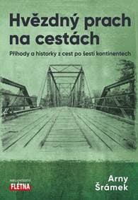 Hvězdný prach na cestách - Arny Šrámek 1
