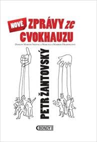 Nové zprávy ze cvokhauzu - Petr Žantovský 1