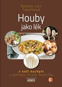 Houby jako lék - Renata Lien Čepelková 1