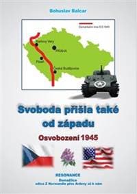 Svoboda přišla také od západu - Bohuslav Balcar 1
